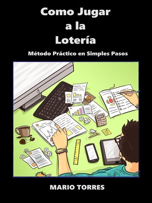 cover image of "Cómo Jugar a La Lotería" ¡Revolucionando a los jugadores de lotería en todo el mundo!